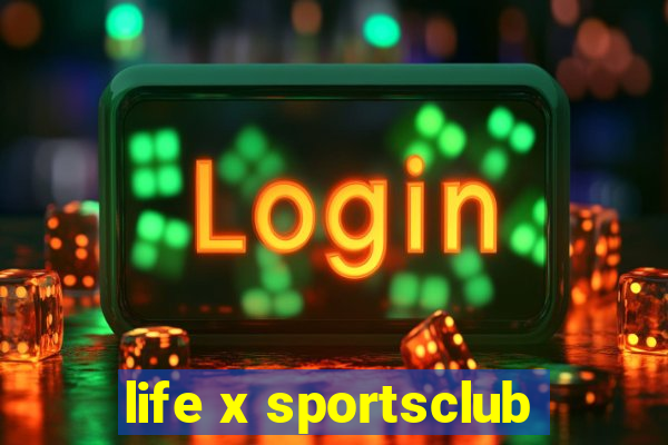 life x sportsclub